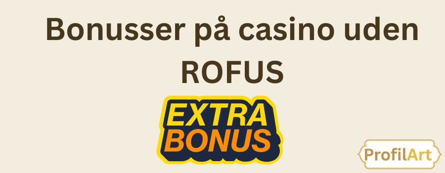 de-bedste-casinoer-uden-rofus_1 De Bedste Casinoer Uden ROFUS