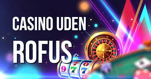 oplev-fordelene-ved-casino-uden-rufus-1667716831_2 Oplev Fordelene ved Casino Uden Rufus 1667716831